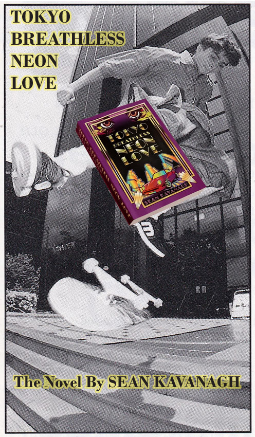 Photo of the author - Sean Kavanagh doing a kickflip off stairs with the book 
        TOKYO BREATHLESS NEON LOVE in the foreground.